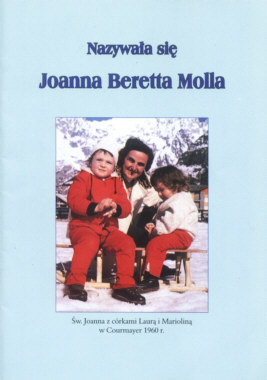 Nazywaa si Joanna Beretta Molla.(ksieczka dla dzieci)